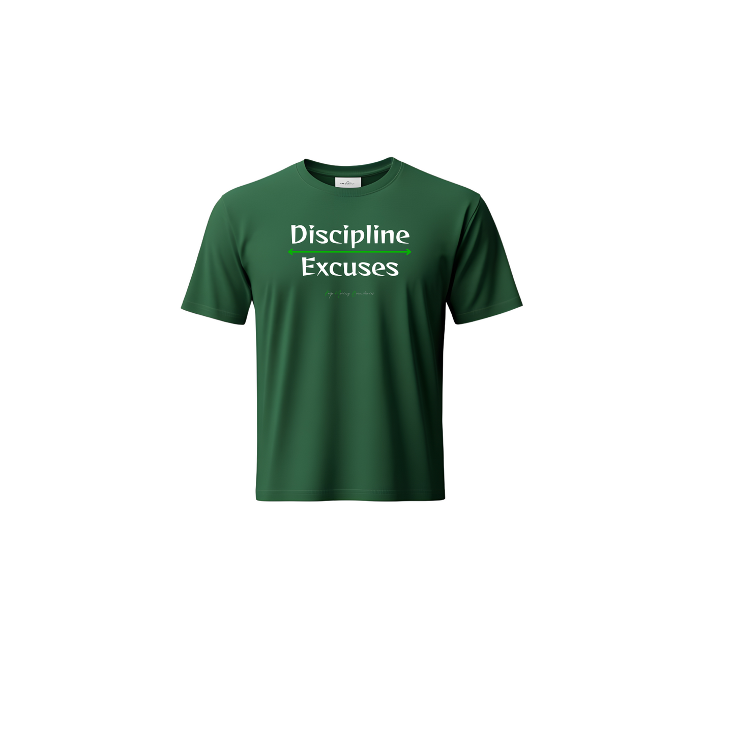 Discipline over Excuses T-Shirt - Keep Moving Boundaries