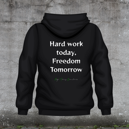 Work Hard Today, Freedom Tomorrow – Keep Moving Boundaries