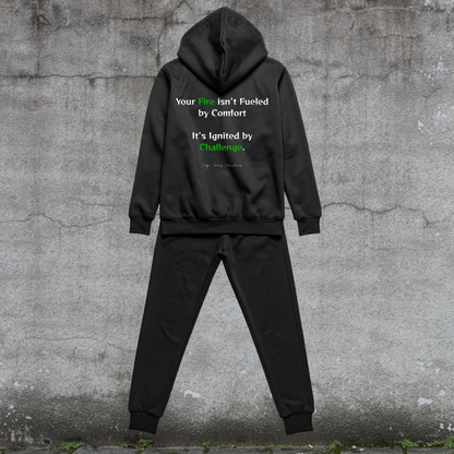 Sweat Set-Your Fire isn’t  Fueled by Comfort It’s Ignited by Challenge.-Fueled by Doubt