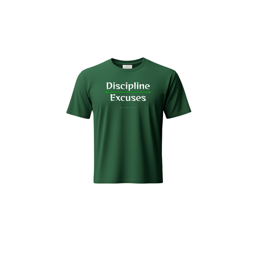 Discipline over Excuses T-Shirt - Keep Moving Boundaries