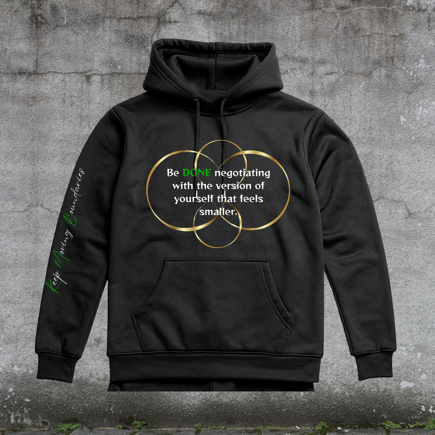 Hoodie-Be Done Negotiating
