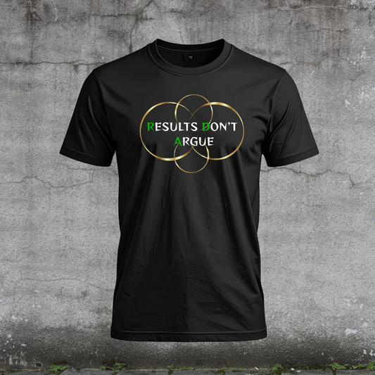 Men's-T-Shirt Results Don't Argue-Build Anyway