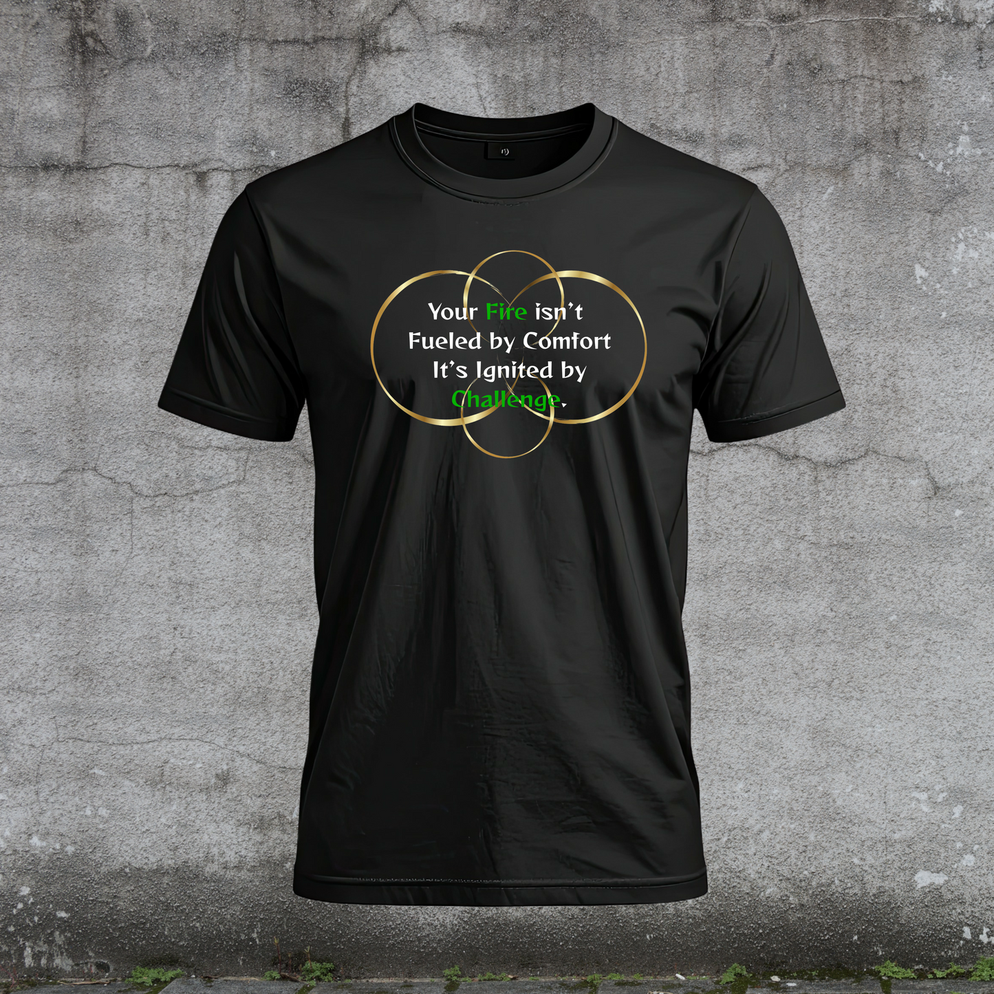 Men's T-Shirt-Your Fire isn’t Fueled by Comfort It’s Ignited by Challenge-Fueled by Doubt
