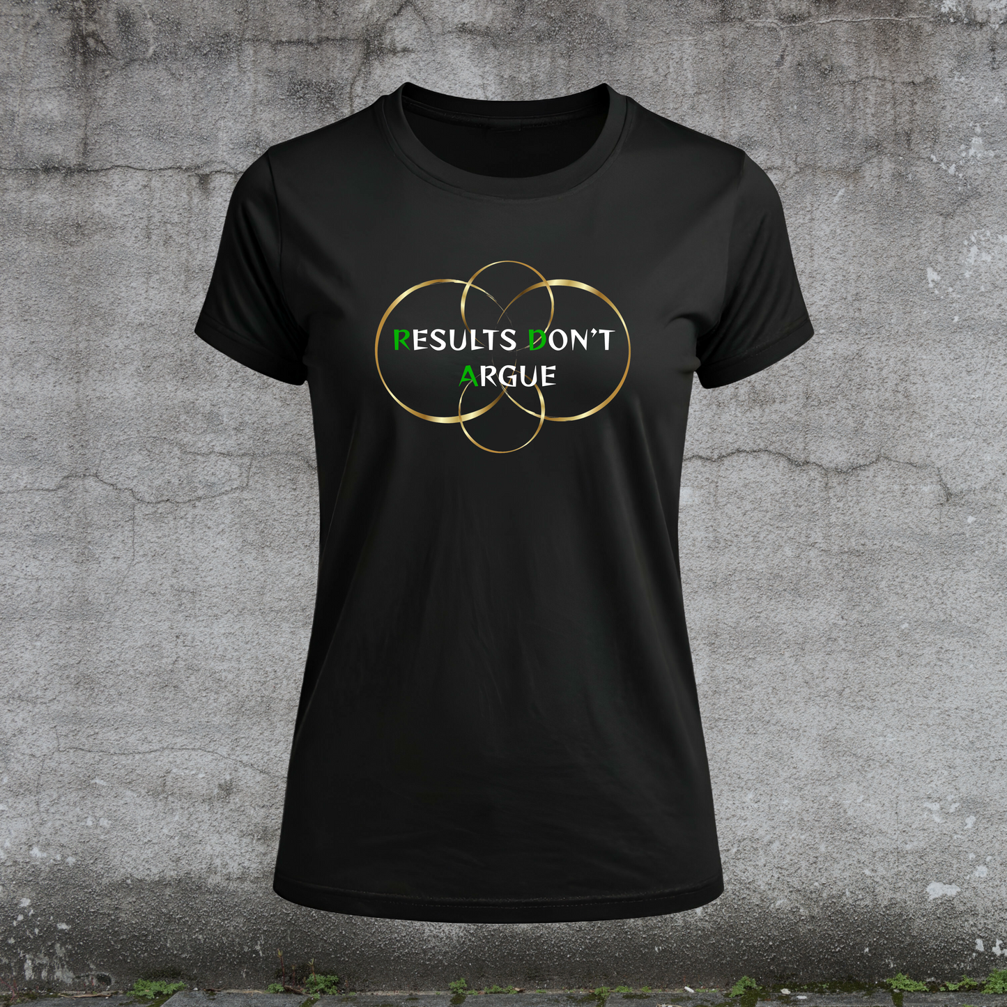 T-Shirt-Results Don't Argue-Build Anyway