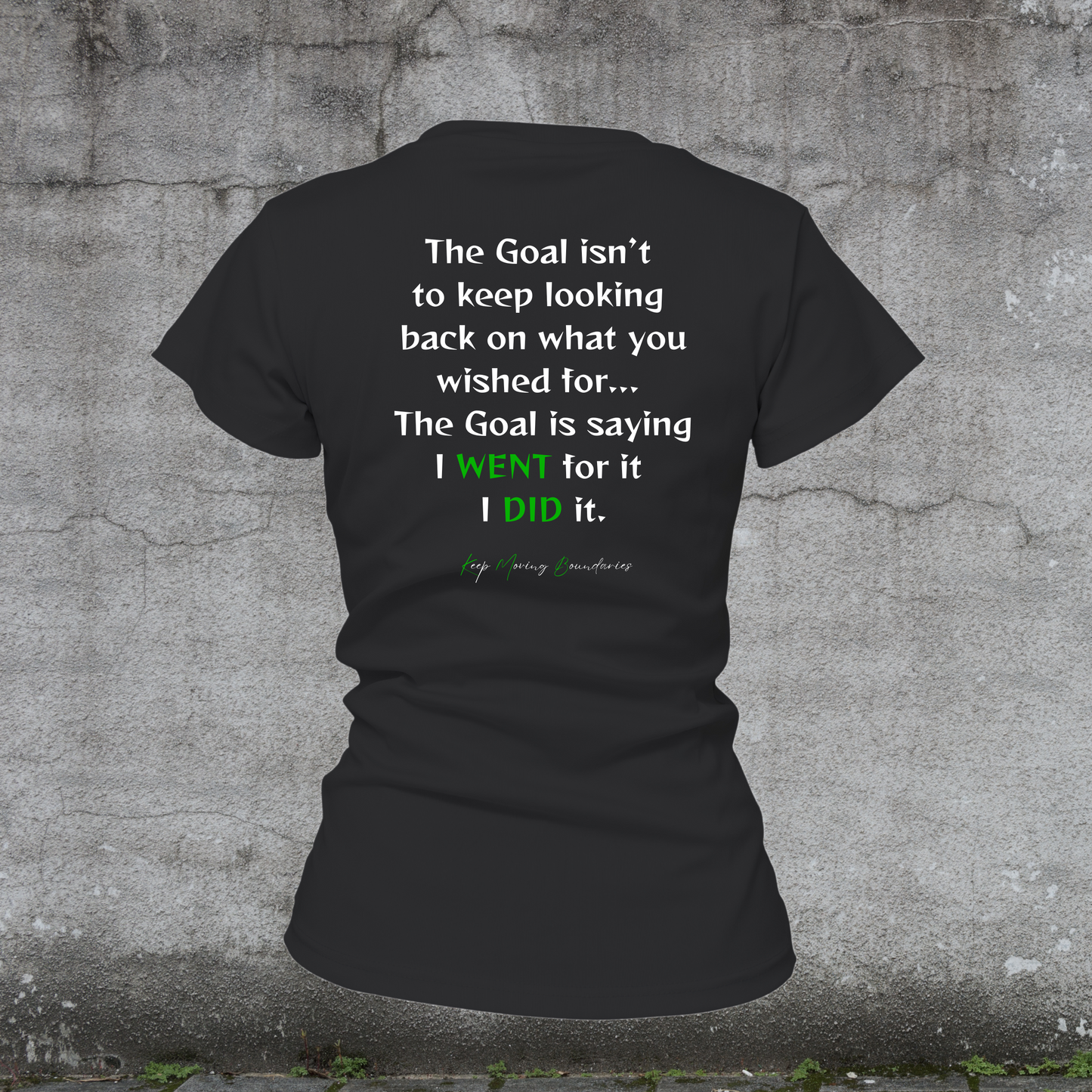 Women's T-Shirt-Goals Fueled by Doubt