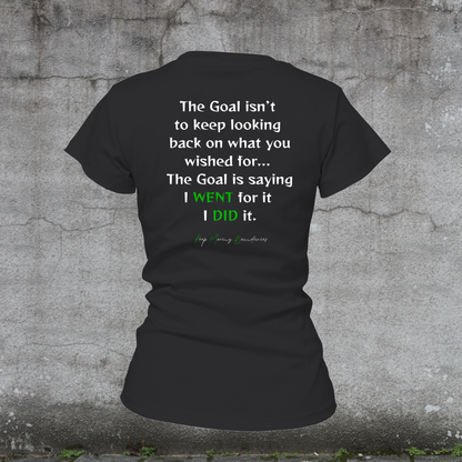 Women's T-Shirt-Goals Fueled by Doubt