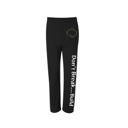 Don’t Break. Build...Sweatpants